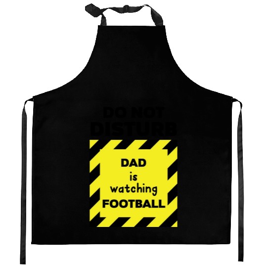Do Not Disturb Dad Kitchen Aprons