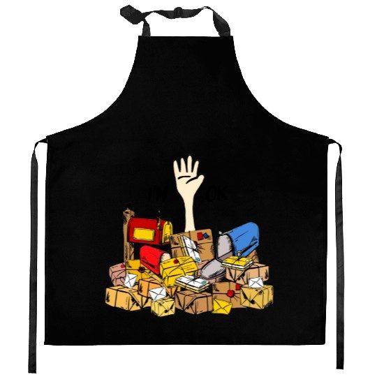 I'm ok Postal worker Kitchen Aprons