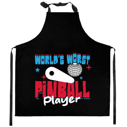 World s Worst Pinball Player Kitchen Aprons