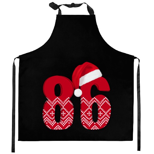 86 Christmas Years - Number Eighty Six Kitchen Aprons