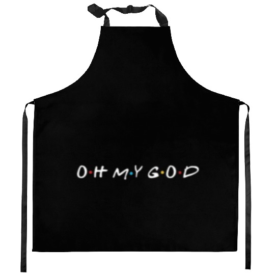 OH MY GOD Kitchen Aprons