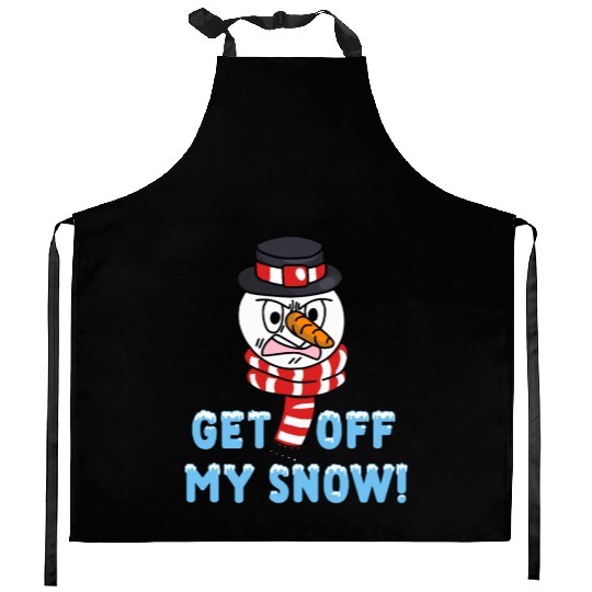 Snowman Angry Get OFF my Snow! Funny Kitchen Aprons