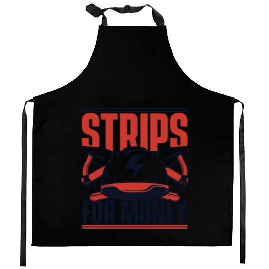 Strips For Money Wiremen Powerline Technician Kitchen Aprons