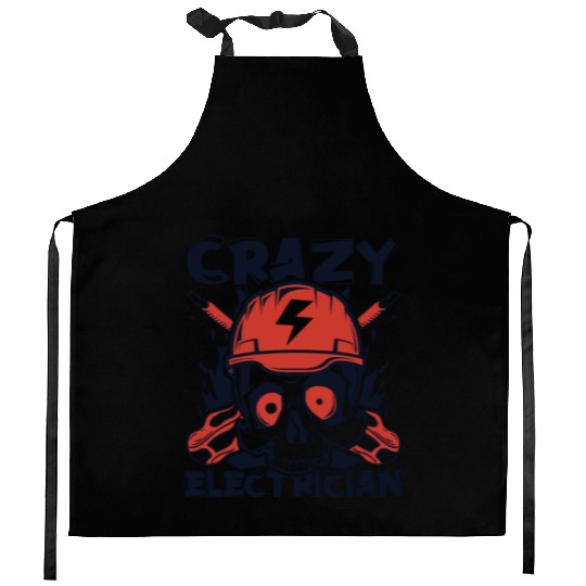 Crazy Electrician Powerline Technician Wiremen Kitchen Aprons