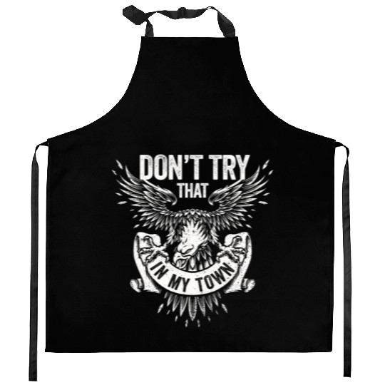 Try That In A Small Town American Flag Eagle Kitchen Aprons
