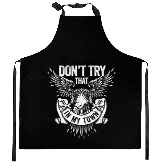 Try That In A Small Town American Flag Eagle Kitchen Aprons