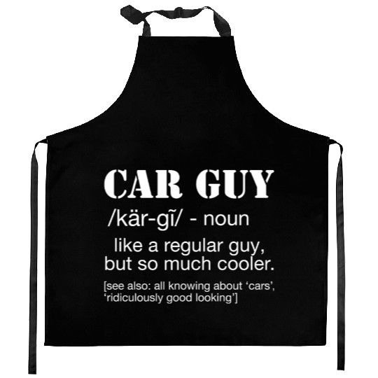 Car Guy Definition Funny Car Guy Kitchen Aprons