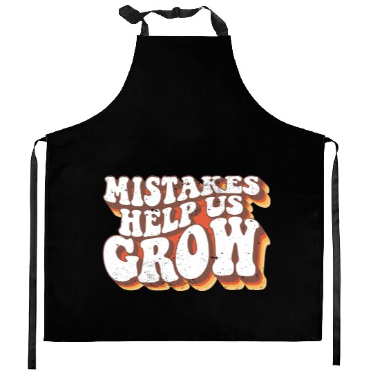 Mistakes Help Us Grow Student Teacher Quote Back Kitchen Aprons