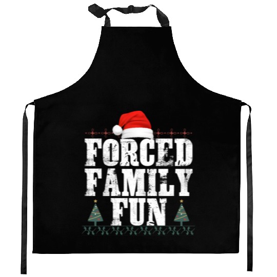 forced family fun .christmas funny Kitchen Aprons