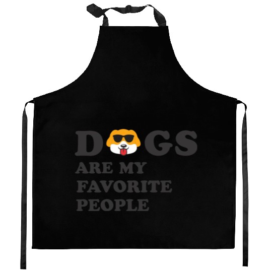 DOGS ARE NY FAVORITE PEOPLE Kitchen Aprons