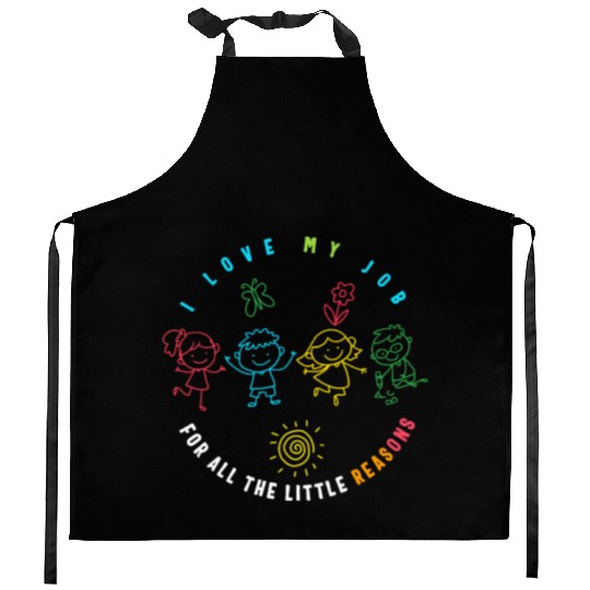 Teacher Kitchen Aprons, I Love My Job For All The Little