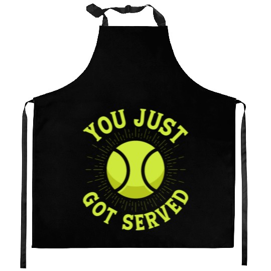 You Just Got Served Player Tennis Sport Kitchen Aprons