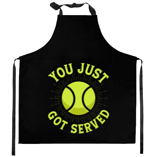 You Just Got Served Player Tennis Sport Kitchen Aprons