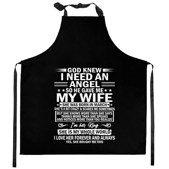 He Gave Me My Wife She Was Born In March Kitchen Aprons