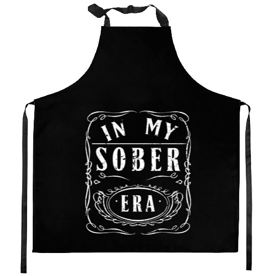 In My Sobriety Era Alcohol Drinking Recovery Mode Kitchen Aprons