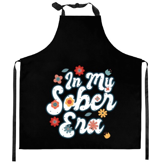 Sober Life In My Sobriety Era Alcohol Drinking Kitchen Aprons