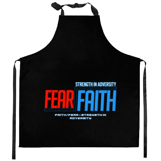 Faith Over Fear Kitchen Aprons