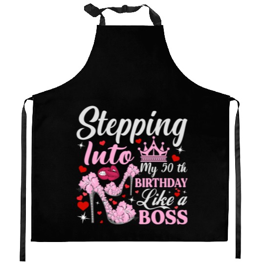 stepping into my 50th birthday like a boss Kitchen Aprons
