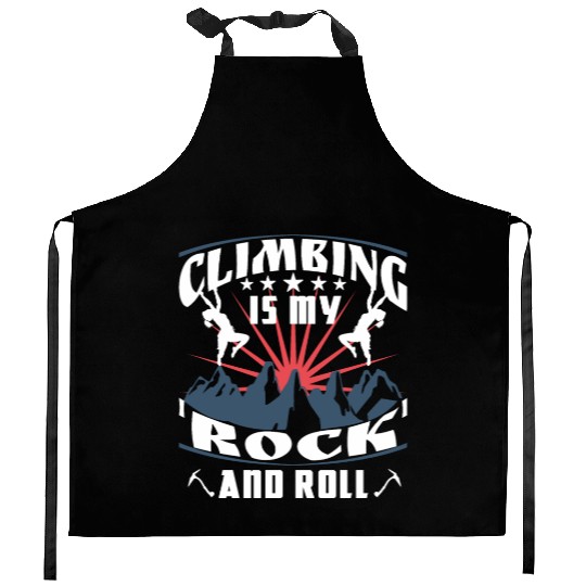 Climbing is my 'rock' and roll Kitchen Aprons