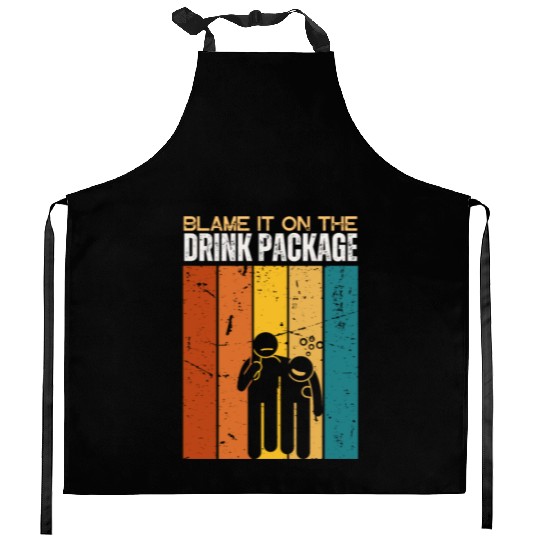 Cruise Ship Blame It On The Drink Package Cruise Kitchen Aprons