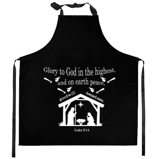 “Glory to God in the highest Kitchen Aprons