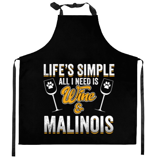 Belgian Malinois Dog Dog Wine Saying Pun Quote Kitchen Aprons