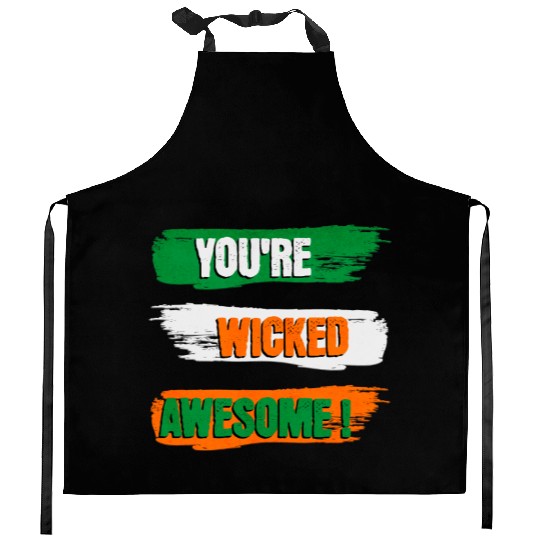 You're Wicked Awesome Graphic Kitchen Aprons