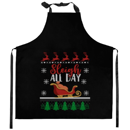 Sleigh all Day Funny Holiday Ugly Christmas Themed Kitchen Aprons