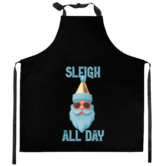 Sleigh all day Kitchen Aprons