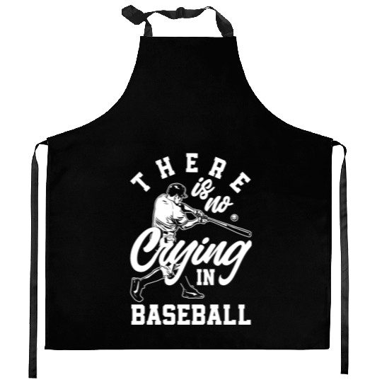 There Is No Crying In Baseball Funny Baseball Gift Kitchen Aprons