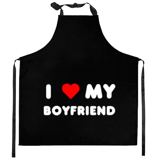 I Love My Boyfriend Kitchen Aprons