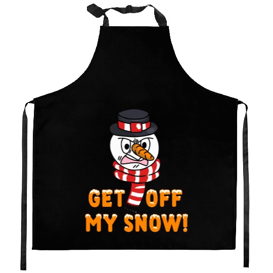 Snowman Angry Get OFF my Snow! Funny Kitchen Aprons