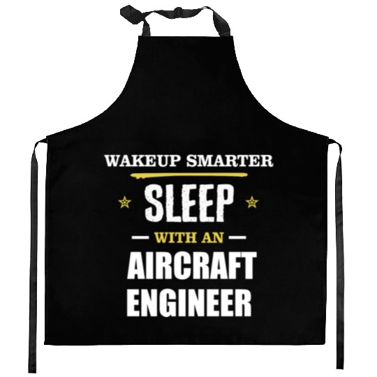 Wakeup Smarter Sleep WIth Aircraft Assembler Gift Kitchen Aprons