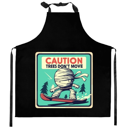 Caution trees don't move retro mummy Kitchen Aprons