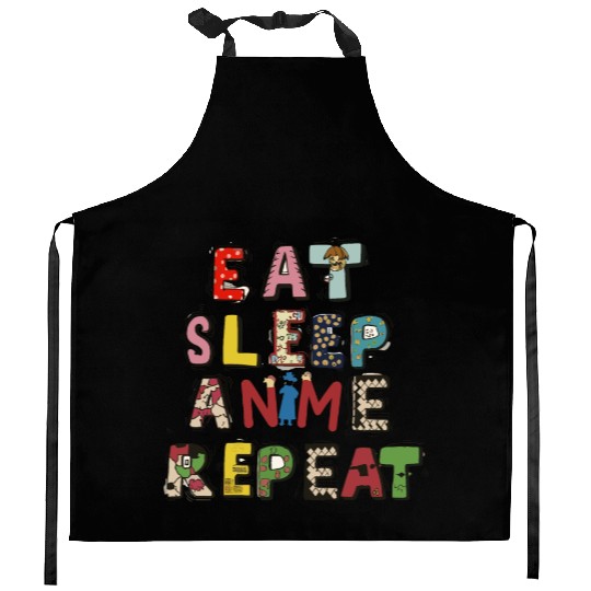 Eat Sleep Anime repeat Kitchen Aprons