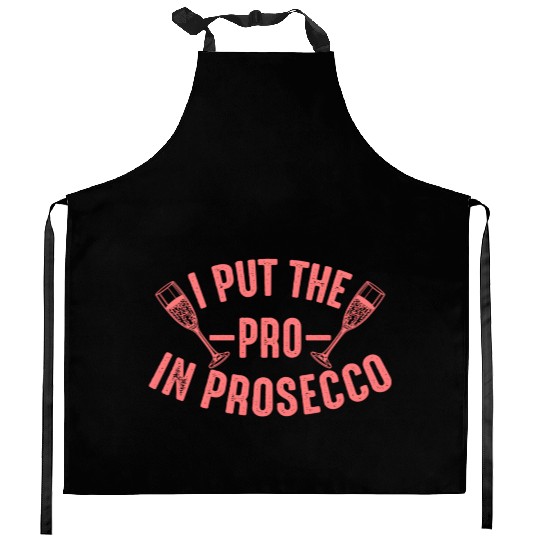 Prosecco For Alcohol Wine Drinker Kitchen Aprons