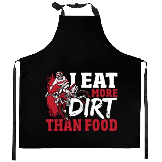 I Eat More Dirt Than Food Motocross Dirt Bike Kitchen Aprons