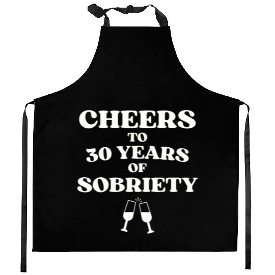 Cheers to 30 YEARS of Sobriety Sober Humor Fun Cel Kitchen Aprons