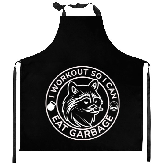 I Workout So I Can Eat Garbage Funny Gym Raccoon Kitchen Aprons