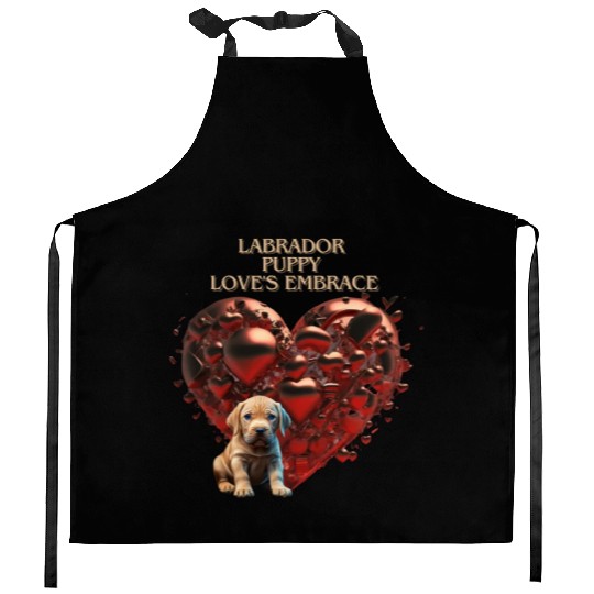 Valentine's day: Labrador Puppy Love's Embrace Kitchen Aprons