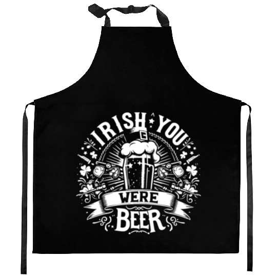 Irish You Were Beer Kitchen Aprons