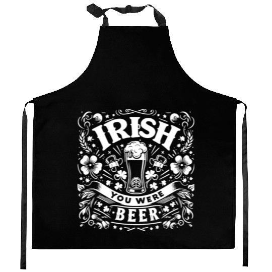 Irish You Were Beer Kitchen Aprons