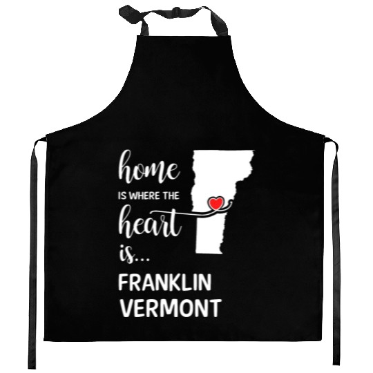 Franklin County Vermont Is Where My Heart Is Gift Kitchen Aprons