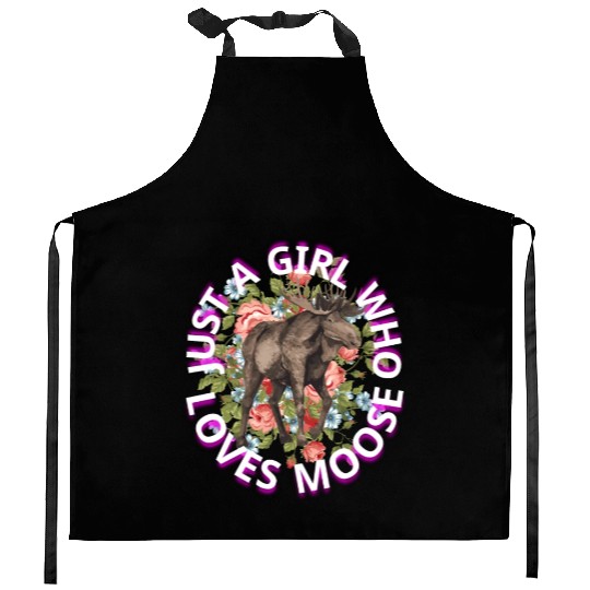 just a girl who loves moose Kitchen Aprons