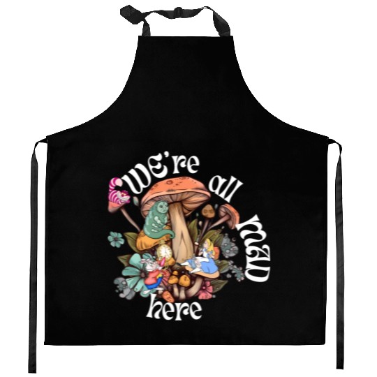 We're all Mad Here - Alice in Wonderland inspired Kitchen Aprons