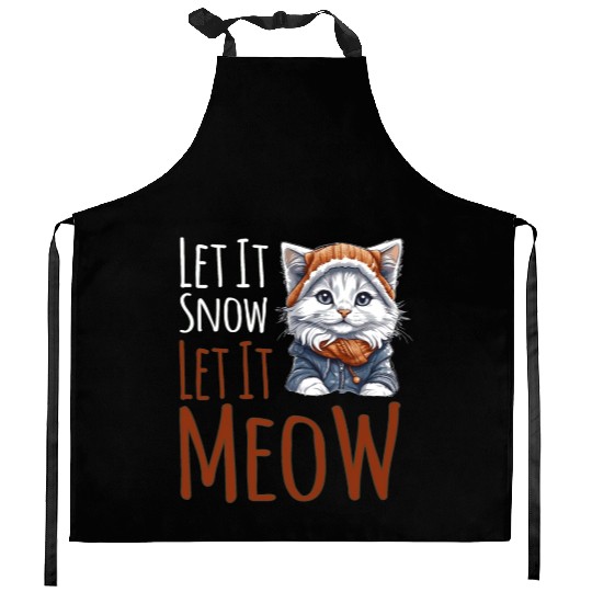 Let It Snow Let It Meow Kitchen Aprons