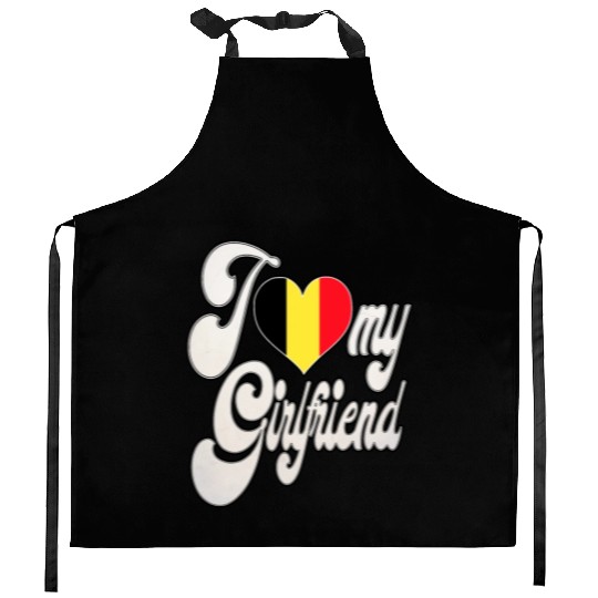 BelgiumI Love My Belgian Girlfriend Kitchen Aprons