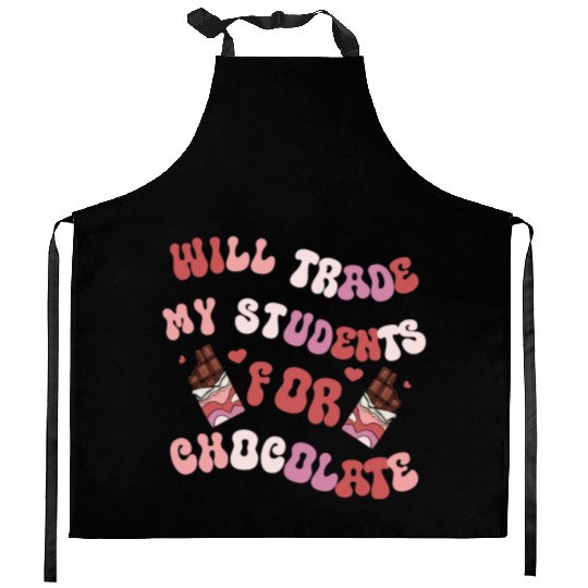 Will Trade Students For Chocolate funny teacher Kitchen Aprons