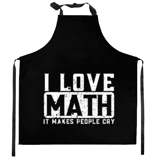 Funny Math Teacher I Love Math Kitchen Aprons