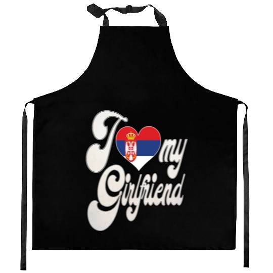 SerbiaI Love My Serbian Girlfriend Kitchen Aprons